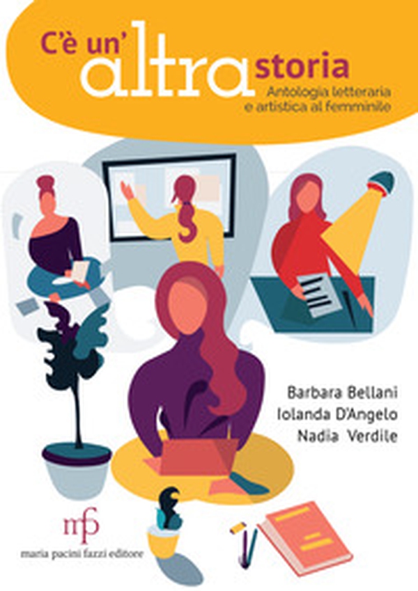 C'è un'altra storia. Antologia letteraria e artistica al femminile - Librerie.coop C'è un'altra storia. Antologia letteraria e artistica al femminile - Librerie.coop