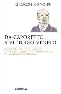 Da Caporetto a Vittorio Veneto - Librerie.coop Da Caporetto a Vittorio Veneto - Librerie.coop