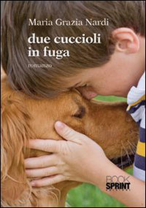 Due cuccioli in fuga - Librerie.coop Due cuccioli in fuga - Librerie.coop