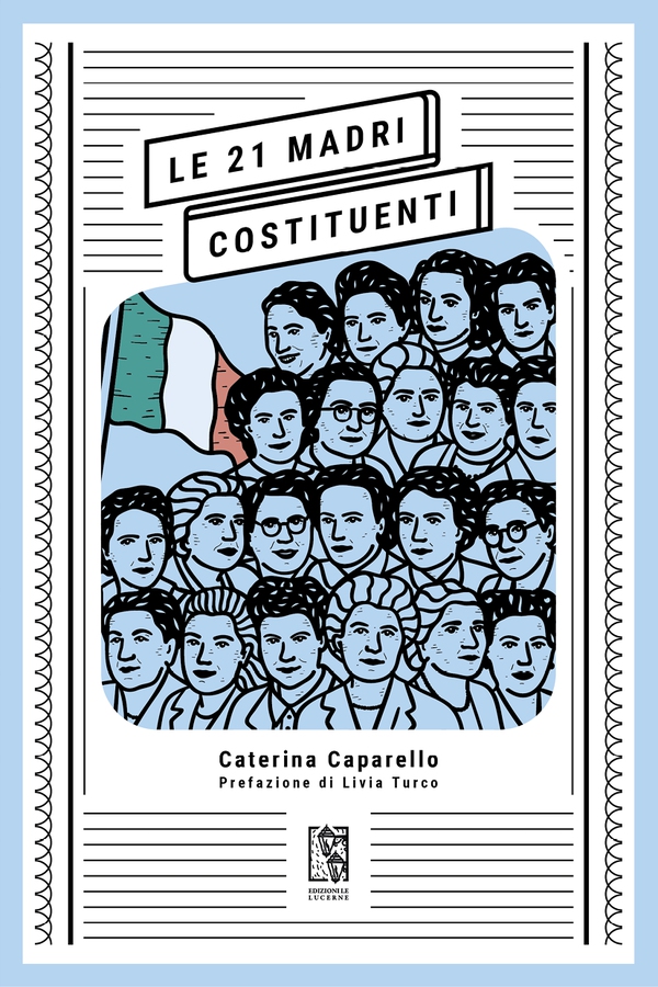 Le 21 Madri Costituenti - Librerie.coop Le 21 Madri Costituenti - Librerie.coop