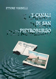 I canali di San Pietroburgo - Librerie.coop