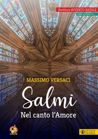 Salmi. Nel canto l'amore. Partiture Avvento Natale. Anno liturgico C - Librerie.coop Salmi. Nel canto l'amore. Partiture Avvento Natale. Anno liturgico C - Librerie.coop