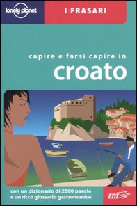 Capire e farsi capire in croato - Librerie.coop