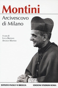 Montini. Arcivescovo di Milano - Librerie.coop