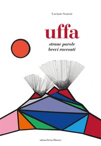 Uffa. Strane parole, brevi racconti - Librerie.coop