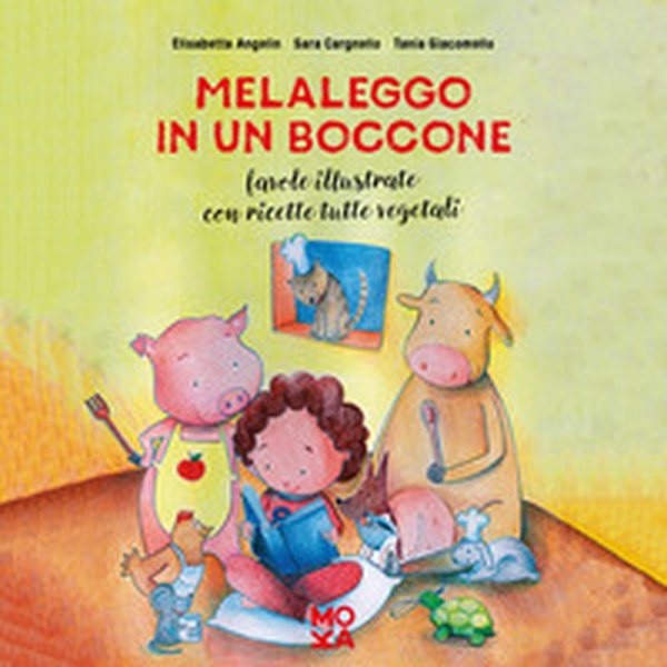 Melaleggo in un boccone. Favole illustrate con ricette tutte vegetali - Librerie.coop Melaleggo in un boccone. Favole illustrate con ricette tutte vegetali - Librerie.coop