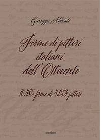 Firme di pittori italiani dell'Ottocento. 10.485 firme di 4.083 pittori - Librerie.coop Firme di pittori italiani dell'Ottocento. 10.485 firme di 4.083 pittori - Librerie.coop