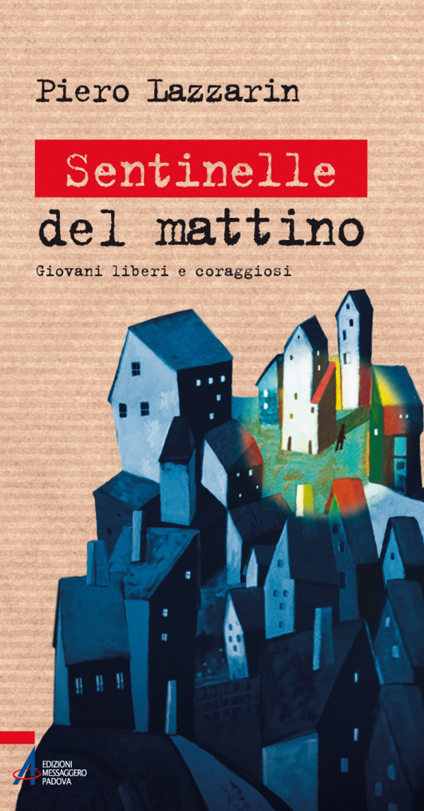 Sentinelle del mattino - Librerie.coop Sentinelle del mattino - Librerie.coop