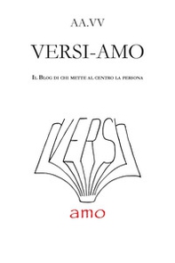 Versi-amo. Il blog di chi mette al centro la persona - Librerie.coop Versi-amo. Il blog di chi mette al centro la persona - Librerie.coop