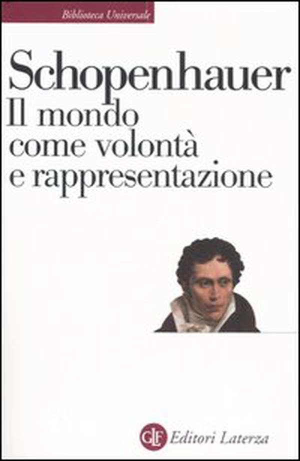 Il mondo come volontà e rappresentazione - Librerie.coop Il mondo come volontà e rappresentazione - Librerie.coop
