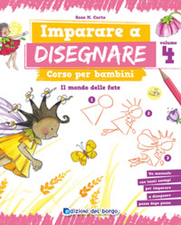 Imparare a disegnare. Corso per bambini - Vol. 4 - Librerie.coop Imparare a disegnare. Corso per bambini - Vol. 4 - Librerie.coop