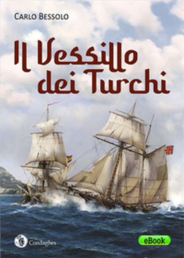Il vessillo dei turchi - Librerie.coop Il vessillo dei turchi - Librerie.coop