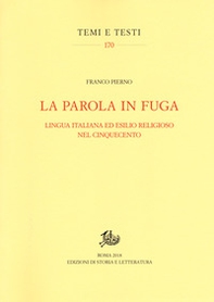 La parola in fuga. Lingua italiana ed esilio religioso nel Cinquecento - Librerie.coop
