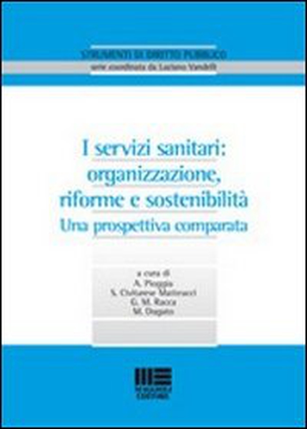 I servizi sanitari: organizzazione, riforme e sostenibilità - Librerie.coop I servizi sanitari: organizzazione, riforme e sostenibilità - Librerie.coop