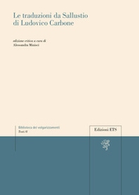 Le traduzioni da Sallustio di Ludovico Carbone - Librerie.coop