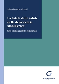 La tutela della salute nelle democrazie stabilizzate - Librerie.coop