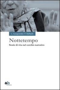 Nottetempo. Storie di vita nel cerchio narrativo - Librerie.coop Nottetempo. Storie di vita nel cerchio narrativo - Librerie.coop
