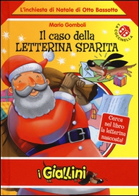 Il caso della letterina sparita. L'inchiesta di Natale di Otto Bassotto - Librerie.coop
