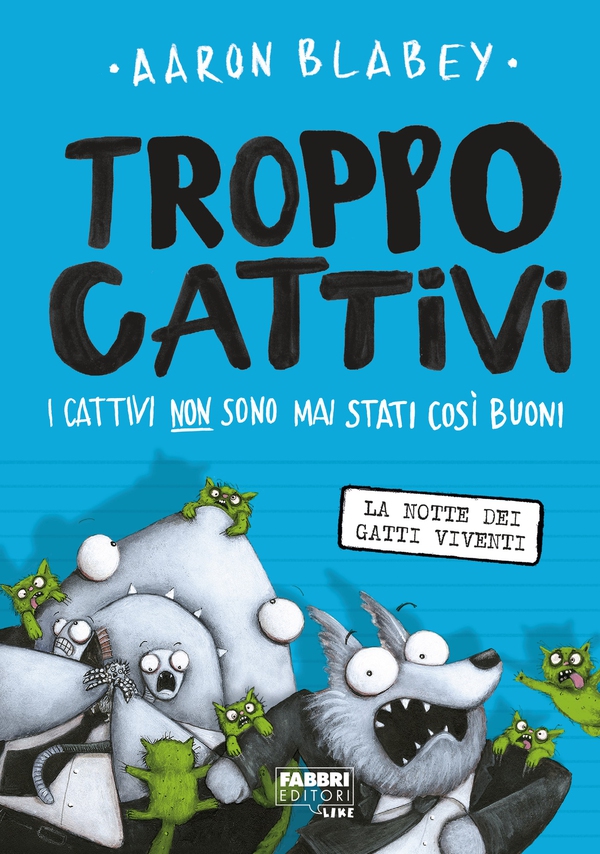 Troppo cattivi. 4 La notte dei gatti viventi - Librerie.coop Troppo cattivi. 4 La notte dei gatti viventi - Librerie.coop