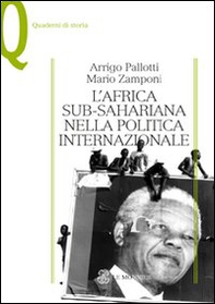 L'Africa sub-sahariana nella politica internazionale - Librerie.coop