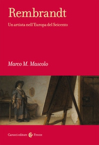 Rembrandt. Un artista nell'Europa del Seicento - Librerie.coop