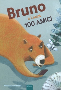 Bruno e i suoi 100 amici - Librerie.coop