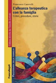 L'alleanza terapeutica con la famiglia. Criteri, procedure, storie - Librerie.coop