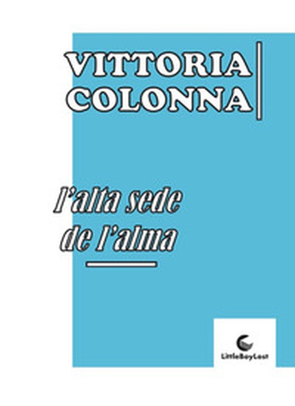 L'alta sede de l'alma - Librerie.coop L'alta sede de l'alma - Librerie.coop