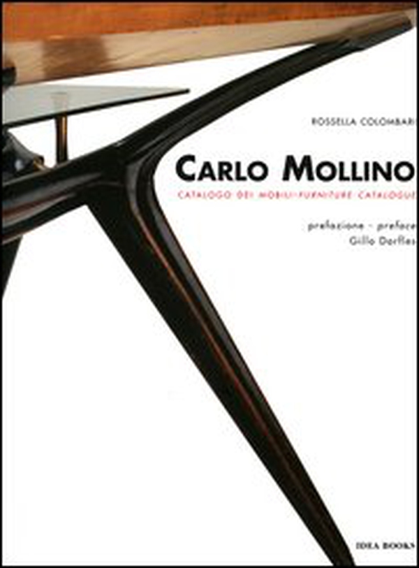 Carlo Mollino. Catalogo dei mobili-Furniture catalogue - Librerie.coop Carlo Mollino. Catalogo dei mobili-Furniture catalogue - Librerie.coop