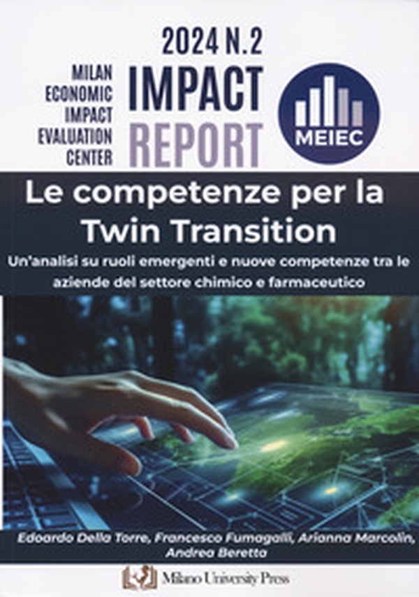 Le competenze per la twin transition. Un'analisi su ruoli emergenti e nuove competenze tra le aziende del settore chimico e farmaceutico - Librerie.coop Le competenze per la twin transition. Un'analisi su ruoli emergenti e nuove competenze tra le aziende del settore chimico e farmaceutico - Librerie.coop