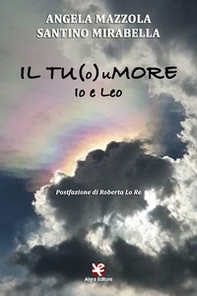 Il TU(o)uMORE. Io e Leo - Librerie.coop Il TU(o)uMORE. Io e Leo - Librerie.coop