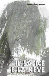 Il salice e la neve - Librerie.coop