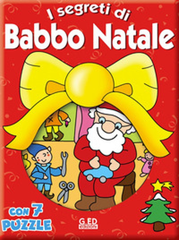 I segreti di Babbo Natale. Libro puzzle - Librerie.coop I segreti di Babbo Natale. Libro puzzle - Librerie.coop