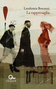 La rappresaglia - Librerie.coop La rappresaglia - Librerie.coop