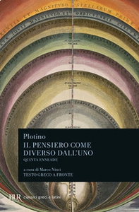 Il pensiero come diverso dall'uno. Quinta enneade. Con testo greco a fronte - Librerie.coop
