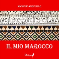 Il mio Marocco - Librerie.coop