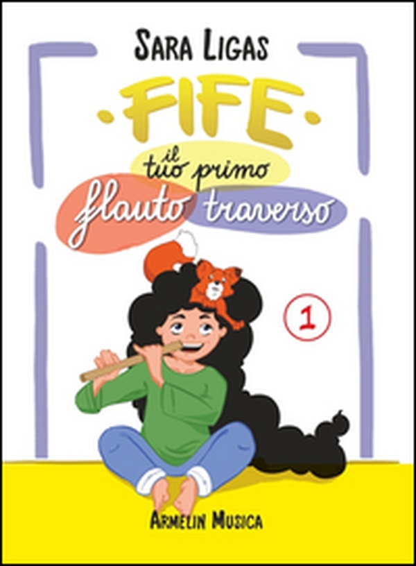 Fife, il tuo primo flauto traverso - Vol. 1 - Librerie.coop Fife, il tuo primo flauto traverso - Vol. 1 - Librerie.coop