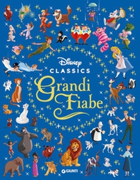 Grandi fiabe. Disney classics - Librerie.coop Grandi fiabe. Disney classics - Librerie.coop