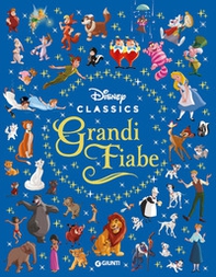 Grandi fiabe. Disney classics - Librerie.coop