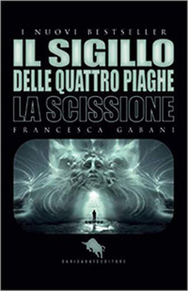 La scissione. Il sigillo delle quattro piaghe. La - Librerie.coop