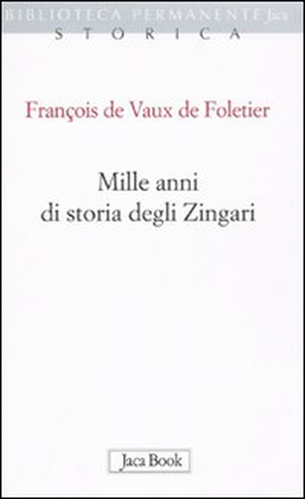 Mille anni di storia degli zingari - Librerie.coop Mille anni di storia degli zingari - Librerie.coop