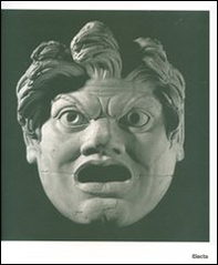 In scaena. Il teatro di Roma Antica-The theater in ancient Rome. Catalogo della mostra (Roma, 3 ottobre-17 febbraio 2008) - Librerie.coop