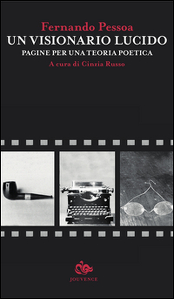 Un visionario lucido. Pagine per una teoria poetica. Testo portoghese a fronte - Librerie.coop Un visionario lucido. Pagine per una teoria poetica. Testo portoghese a fronte - Librerie.coop