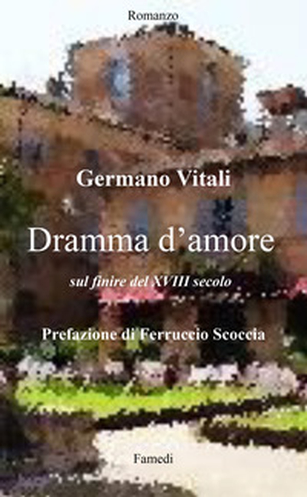 Dramma d'amore sul finire del XVIII secolo - Librerie.coop Dramma d'amore sul finire del XVIII secolo - Librerie.coop