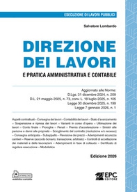 Direzione dei lavori e pratica amministrativa e contabile. Aggiornato alle Norme: D.Lgs. 31 dicembre 2024, n. 209, D.L. 21 maggio 2025, n. 73, conv. L. 18 luglio 2025, n. 105, Legge 30 dicembre 2025, n. 199, Legge 7 gennaio 2026, n. 1 - Librerie.coop