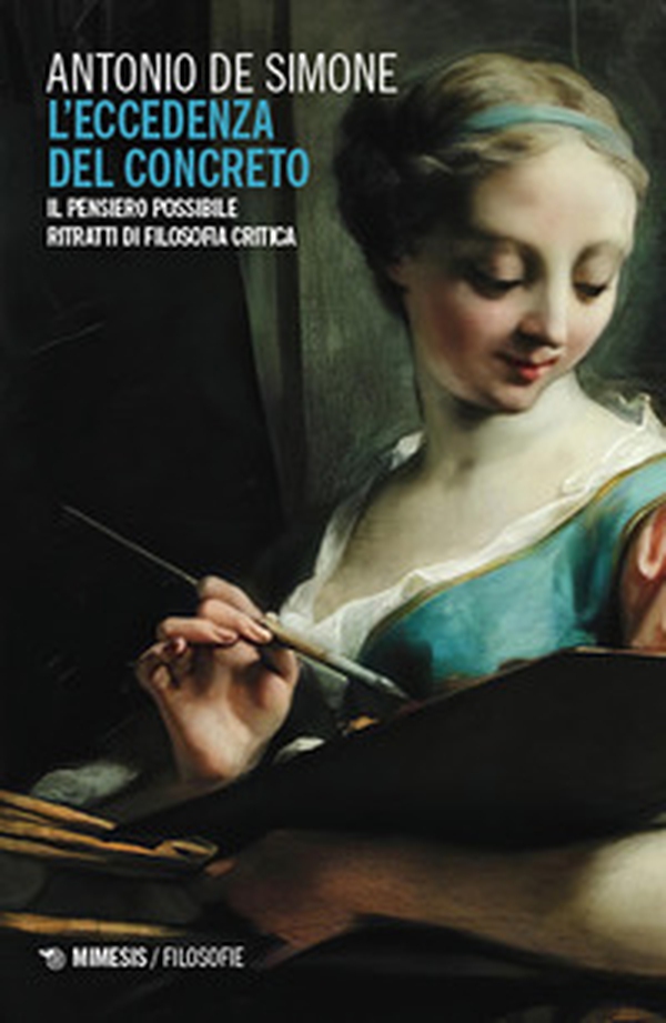 L'eccedenza del concreto. Il pensiero possibile. Ritratti di filosofia critica - Librerie.coop L'eccedenza del concreto. Il pensiero possibile. Ritratti di filosofia critica - Librerie.coop
