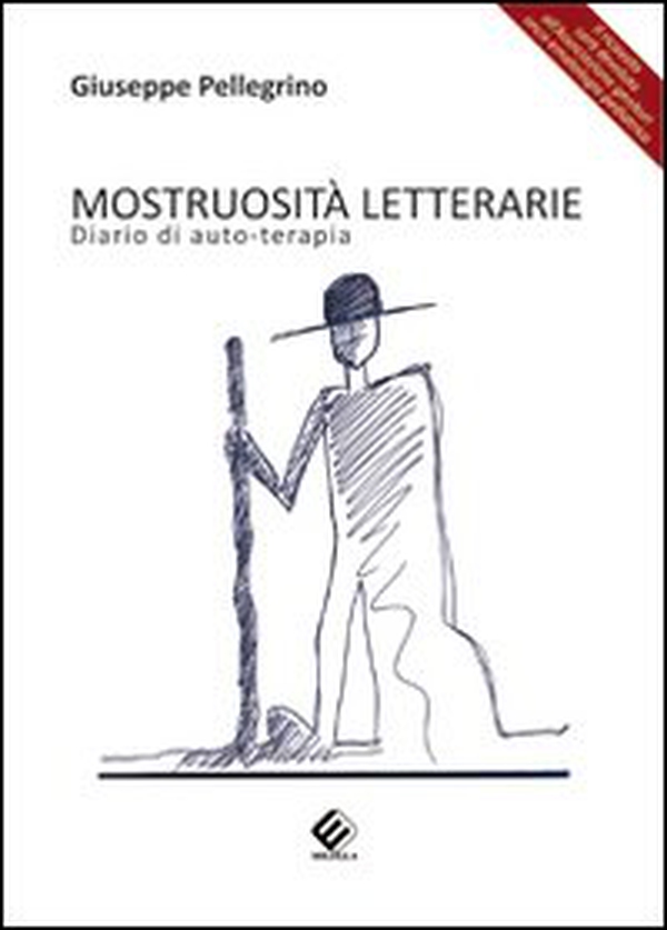 Mostruosità letterarie. Diari di auto-terapia - Librerie.coop Mostruosità letterarie. Diari di auto-terapia - Librerie.coop