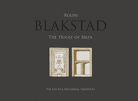 Blakstad. The house of Ibiza - Librerie.coop