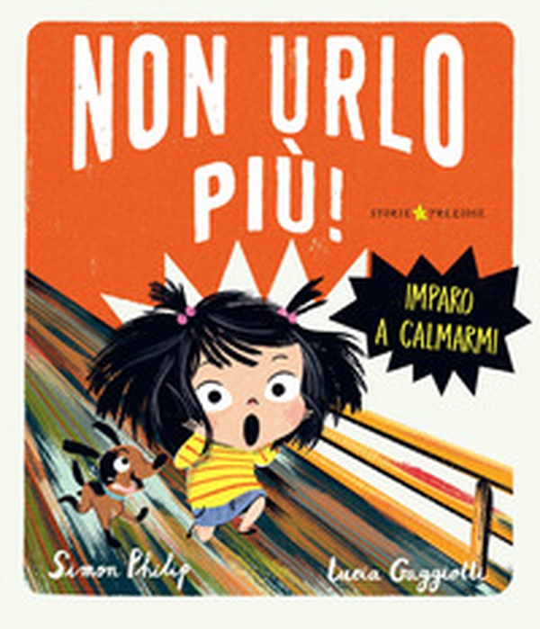 Non urlo più! Imparo a calmarmi - Librerie.coop Non urlo più! Imparo a calmarmi - Librerie.coop