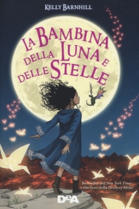 La bambina della luna e delle stelle - Librerie.coop